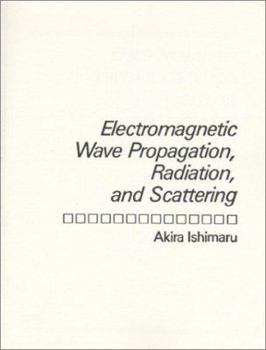 Paperback Electromagnetic Wave Propagation, Radiation, and Scattering Book