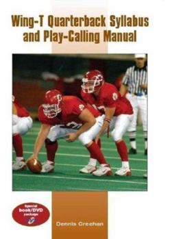 Paperback Wing-T Quarterback Syllabus and Play-Calling Manual [With DVD] Book