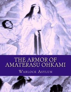 Paperback The Armor of Amaterasu Ohkami Book