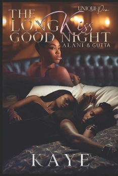 Paperback The Long Kiss Goodnight: Alani & Gutta Book