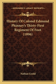 Paperback History Of Colonel Edmund Phinney's Thirty-First Regiment Of Foot (1896) Book