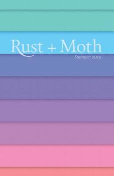 Paperback Rust + Moth: Summer 2019 Book