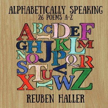 Paperback Alphabetically Speaking: 26 Poems A-Z Book