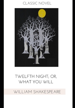 Paperback Twelfth Night; Or, What You Will Book