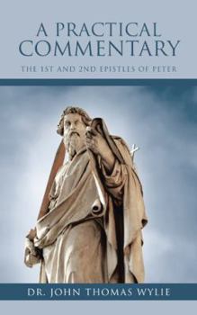 Paperback A Practical Commentary: The 1st and 2nd Epistles of Peter Book