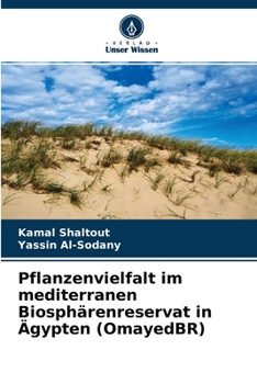 Paperback Pflanzenvielfalt im mediterranen Biosphärenreservat in Ägypten (OmayedBR) [German] Book