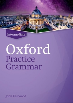 Paperback Oxford Practice Grammar Revised Intermediate Student Book Without Key Book