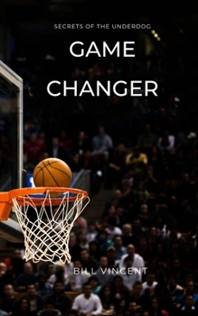 Paperback Game Changer: Secrets of the Underdog Book