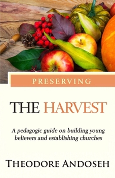 Preserving the harvest (Evangelism)