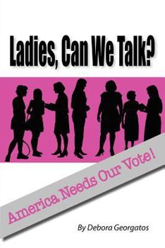 Paperback Ladies, Can We Talk? Book