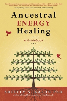 Paperback Ancestral Energy Healing: A Guidebook Book