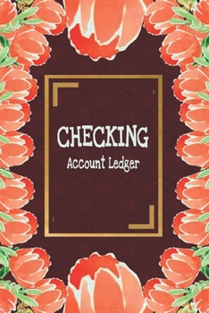 Checking Account Ledger: Checking Account Balance Record & Bank Tracker - 6 Column Personal Checking Account - Transaction Register CheckBook Balance Log Book & Debit Card Check book Register