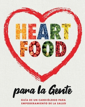 HEART FOOD para la Gente (Spanish Edition)