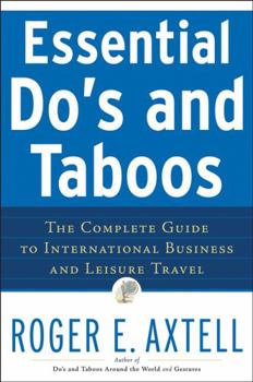 Paperback Essential Do's and Taboos: The Complete Guide to International Business and Leisure Travel Book
