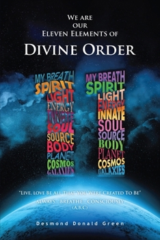 Paperback We Are Our Eleven Elements of Divine Order Book