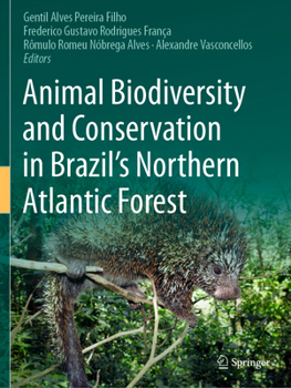 Paperback Animal Biodiversity and Conservation in Brazil's Northern Atlantic Forest Book