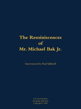 Hardcover The Reminiscences of Mr. Michael Bak Jr.: 1923-2016 Book