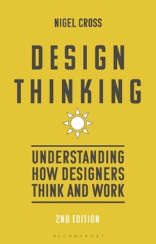 Hardcover Design Thinking: Understanding How Designers Think and Work Book
