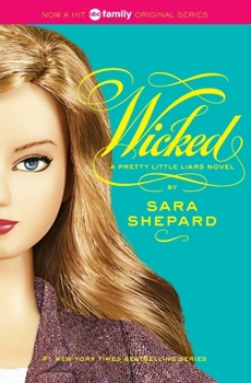 Wicked - Book #5 of the Pretty Little Liars