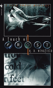 A Touch of Frost - Book #2 of the Inspector Frost