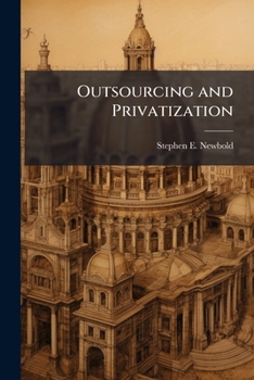 Paperback Outsourcing and Privatization: An Essential USAF Strategy Book