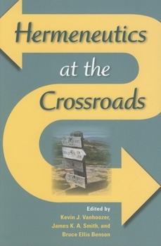 Paperback Hermeneutics at the Crossroads Book