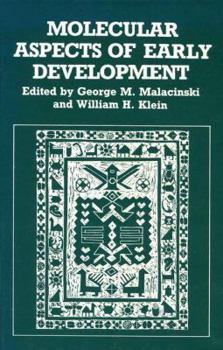Paperback Molecular Aspects of Early Development Book