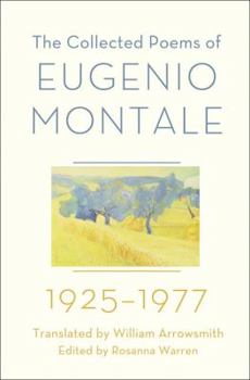 Hardcover The Collected Poems of Eugenio Montale: 1925-1977 Book