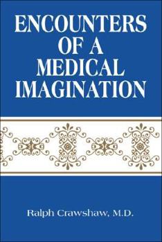 Paperback Encounters of a Medical Imagination Book