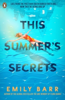 Paperback This Summer's Secrets: A brand new thriller from bestselling author of The One Memory of Flora Banks Book