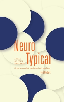 Paperback Neuro Typical: A tale of four brothers, 50 per cent autistic (mathematically speaking) Book