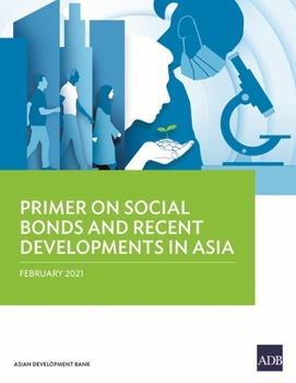 Paperback Primer on Social Bonds and Recent Developments in Asia Book