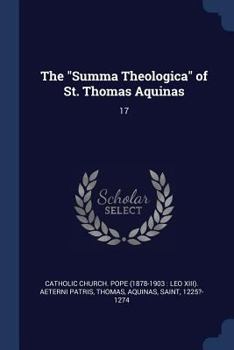 Paperback The "Summa Theologica" of St. Thomas Aquinas: 17 Book