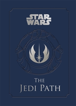 Hardcover Star Wars(r) Jedi Path: A Manual for Students of the Force Book