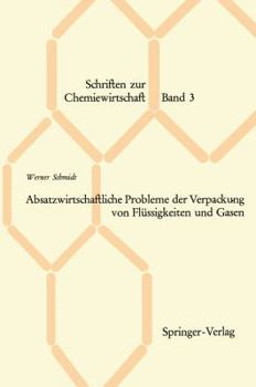 Paperback Absatzwirtschaftliche Probleme Der Verpackung Von Flüssigkeiten Und Gasen [German] Book