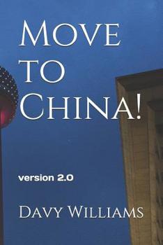 Paperback Move to China!: 2018 Updated version Book