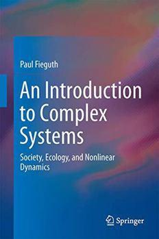 Hardcover An Introduction to Complex Systems: Society, Ecology, and Nonlinear Dynamics Book