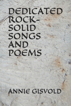 Paperback Dedicated Rock-Solid Songs and Poems Book