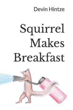 Paperback Squirrel Makes Breakfast Book