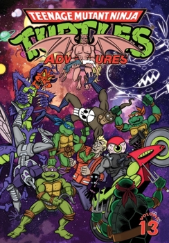 Paperback Teenage Mutant Ninja Turtles Adventures Volume 13 Book