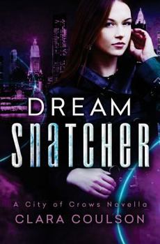 Paperback Dream Snatcher: A City of Crows Novella Book
