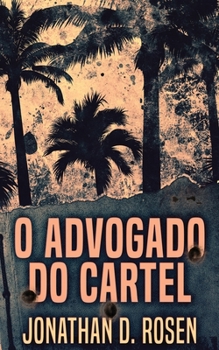 Paperback O Advogado do Cartel [Portuguese] Book