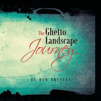 Paperback The Ghetto Landscape Journey Book