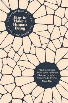 Paperback How to Make a Human Being: A Body of Evidence Book