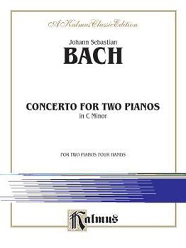 Paperback Concerto for Two Pianos in C Minor (Kalmus Edition) Book
