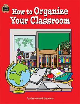 Paperback How to Organize Your Classroom Book