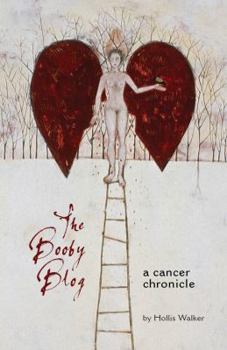 Paperback The Booby Blog: A Cancer Chronicle Book