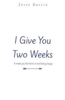 Paperback I Give You Two Weeks Book