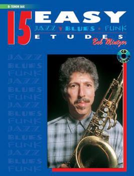Paperback 15 Easy Jazz, Blues & Funk Etudes: B-flat Tenor Sax, Book & Online Audio (Instrumental Series) Book