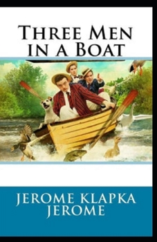 Paperback Three Men in a Boat Illustrated Book